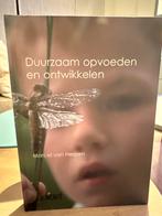 Duurzaam Opvoeden en Ontwikkelen - Marcel van Herpen, Ophalen of Verzenden, Zo goed als nieuw, Opvoeding tot 6 jaar