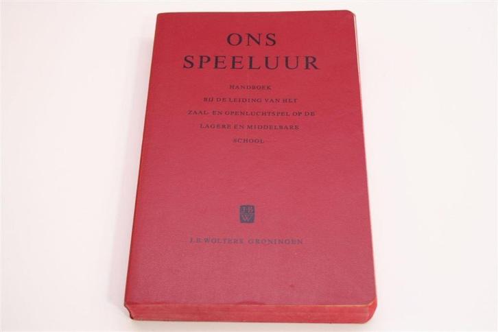 Ons Speeluur [1959] — Handboek Lichamelijke Opvoeding, Boeken, Geschiedenis | Vaderland, Gelezen, Ophalen of Verzenden