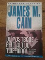 J.M. Cain - Postbode belt altijd tweemaal, Boeken, Ophalen of Verzenden, Zo goed als nieuw, J.M. Cain, Nederland