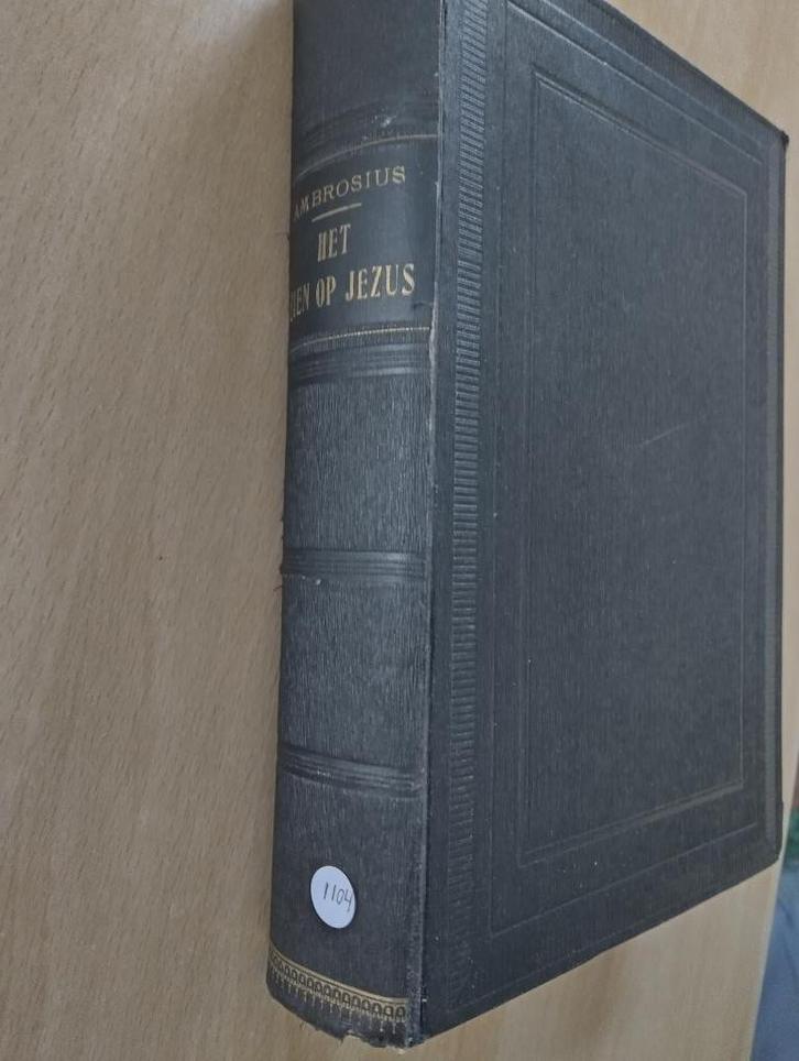 Nr. 1104 Isaac Ambrosius, Het zien op Jezus, Antiek en Kunst, Antiek | Boeken en Bijbels, Ophalen of Verzenden