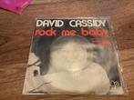 David Cassidy, Rock me baby/Could it be forever, Cd's en Dvd's, Vinyl Singles, Ophalen of Verzenden, 7 inch, Single