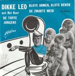 Dikke Leo - Blote armen Blote benen - Nr  204, Ophalen, Zo goed als nieuw, Overige formaten, Levenslied of Smartlap