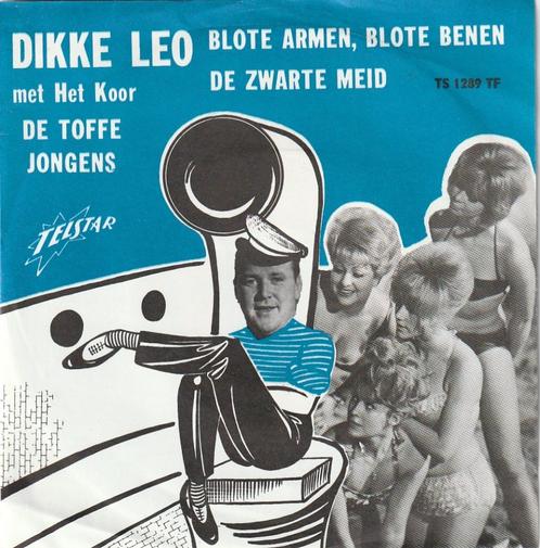 Dikke Leo - Blote armen Blote benen - Nr  204, Cd's en Dvd's, Vinyl | Nederlandstalig, Zo goed als nieuw, Levenslied of Smartlap