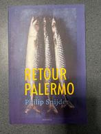 Retour Palermo - Philip Snijder, Ophalen of Verzenden, Zo goed als nieuw, Nederland