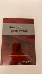 Doe uzelf geen kwaad a. Hoogendoorn, Ophalen of Verzenden, Zo goed als nieuw