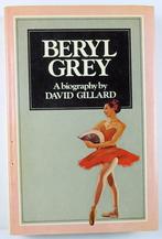 Beryl Grey 1977 David Gillard - Gesigneerd door Beryl Grey, Ophalen of Verzenden, Gelezen, Ballet of Musical