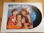 Ecstasy - Nobody But You / Love's Music, Pop, Gebruikt, 7 inch, Single