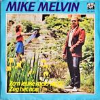 Mike Melvin – Zo'n Leuke Meid Als Jij, Cd's en Dvd's, Vinyl | Nederlandstalig, Ophalen of Verzenden, Zo goed als nieuw, Overige formaten