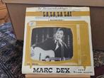 Marc Dex - La, la, la lai (gezondheid) 1968, Cd's en Dvd's, Vinyl Singles, Ophalen of Verzenden, Gebruikt, Nederlandstalig