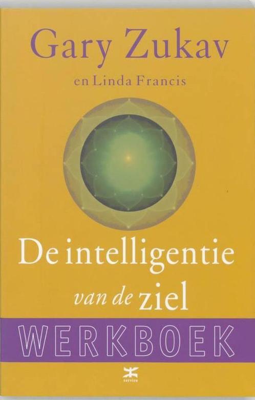 De intelligentie van de ziel WERKBOEK - Gary Zukav, Boeken, Esoterie en Spiritualiteit, Zo goed als nieuw, Verzenden