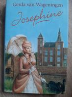 Josephine - Gerda van Wageningen, Ophalen of Verzenden, Gelezen, Gerda van Wageningen