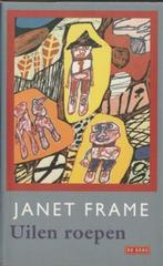 Uilen roepen - Janet Frame (Hardcover), Ophalen of Verzenden, Zo goed als nieuw, Janet Frame
