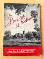 Van Moerdijk tot Peelland - HH Knippenberg, Boeken, 20e eeuw of later, Ophalen of Verzenden, Zo goed als nieuw, Knippenberg