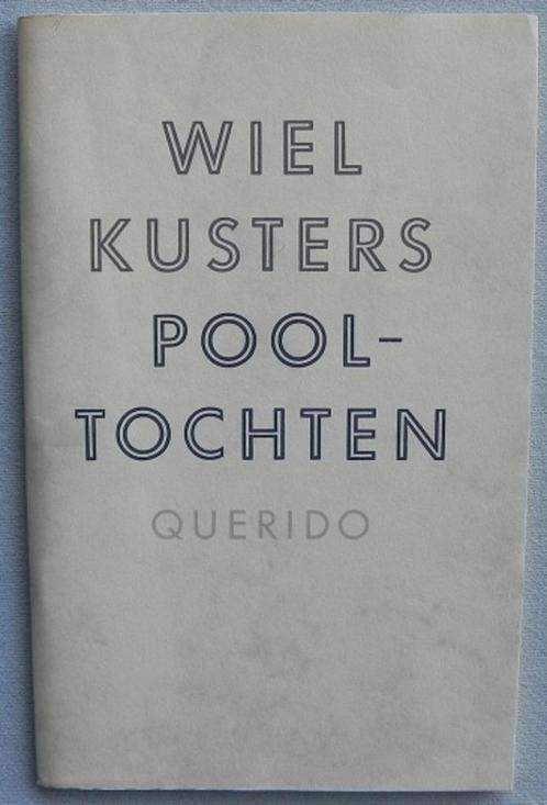 Pooltochten door Wiel Kusters, Boeken, Literatuur, Gelezen, Nederland, Ophalen of Verzenden