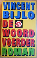 De woordvoerder - Vincent Bijlo, Boeken, Gelezen, Vincent Bijlo, Ophalen of Verzenden