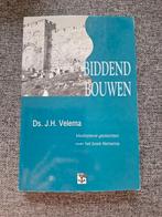 J.H. Velema - Biddend bouwen, Ophalen of Verzenden, Zo goed als nieuw, J.H. Velema