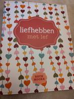 Beth Moore - Liefhebben met lef, Ophalen of Verzenden, Zo goed als nieuw, Beth Moore