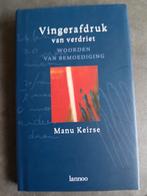 Vingerafdruk van verdriet-Manu Keirse, Boeken, Ophalen of Verzenden, Gelezen, Sociale psychologie
