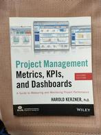 Project Management Metrics KPIs and Dashboards. H. Kerzner, Ophalen of Verzenden, Zo goed als nieuw, Management, Harold Kerzner Ph.D