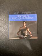 Hoe Yoga Je Leven Kan Veranderen - Johan Noorloos, Ophalen of Verzenden, Zo goed als nieuw, Gezondheid en Conditie