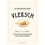 Vleesch. 100x. Een plantaardige ode aan vleesklassiekers, Hoofdgerechten, Vegetarisch, Nieuw, Ophalen of Verzenden