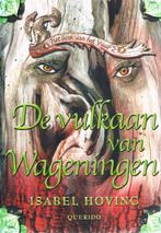 De Vulkaan van Wageningen, Gelezen, Ophalen of Verzenden, Fictie, Isabel Hoving