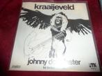 Kraaijeveld - Johnny do it faster, 7 inch, Single, Ophalen of Verzenden, Zo goed als nieuw