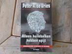 Peter R De Vries, Boeken, Ophalen of Verzenden, Zo goed als nieuw, Nederland