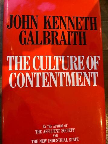 John Kenneth Galbraith - The Culture Of Contentment (Engelst beschikbaar voor biedingen