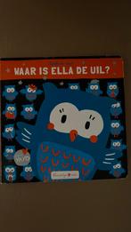 Waar is Ella de uil?, Ophalen of Verzenden, Gelezen