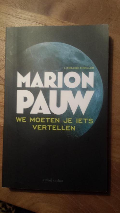 Marion Pauw - We moeten je iets vertellen, Boeken, Thrillers, Zo goed als nieuw, Nederland, Ophalen of Verzenden