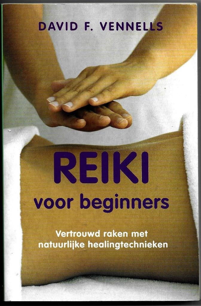 Reiki voor beginners - David F. Vennells, Boeken, Achtergrond en Informatie, Ophalen of Verzenden, Zo goed als nieuw, David F. Vennells