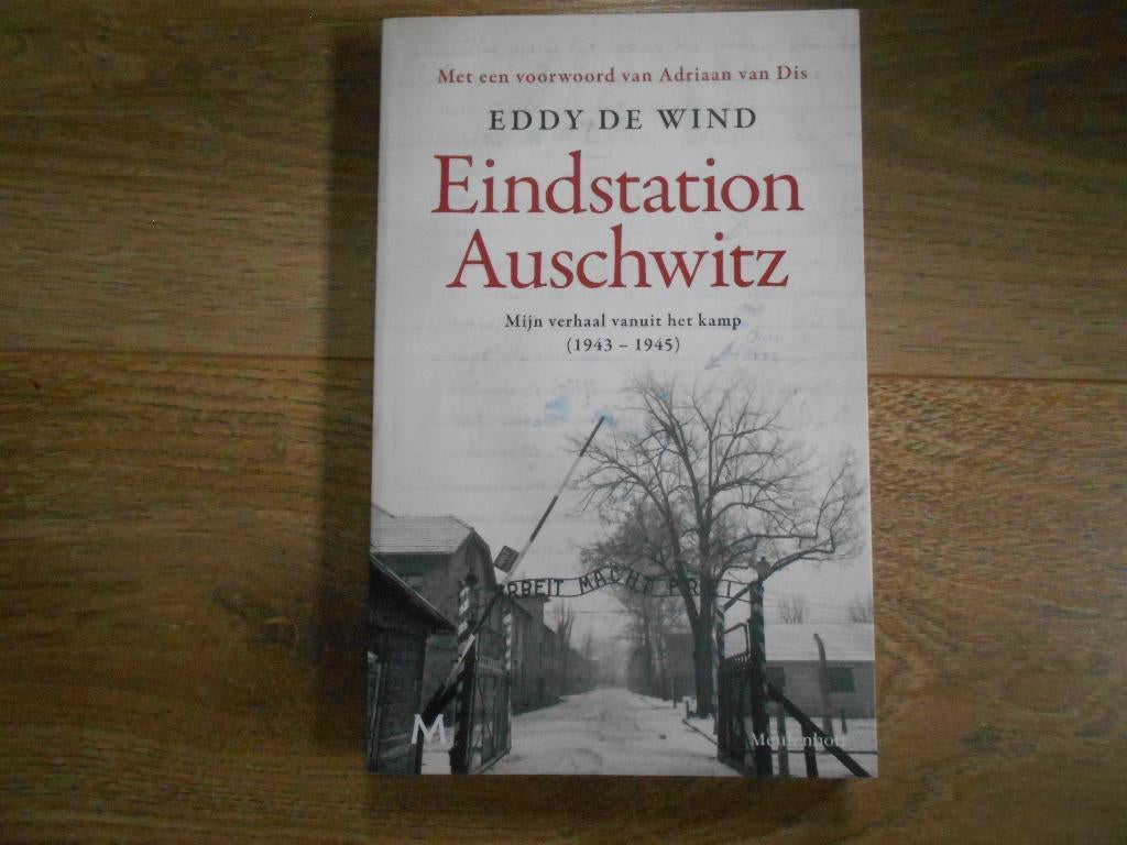 Eddy de Wind Eindstation Auschwitz, Ophalen of Verzenden, Tweede Wereldoorlog, Zo goed als nieuw, Overige onderwerpen
