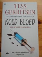 Koudbloed, Tess Gerritsen, Ophalen of Verzenden, Zo goed als nieuw, Nederland