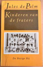 Kinderen van de Fraters van schrijver Jules de Palm, 19e eeuw, Jules de Palm, Ophalen of Verzenden, Zo goed als nieuw