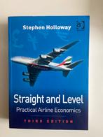 Straight and Level: Praktische Luchtvaart Economie, Boeken, Ophalen of Verzenden, Zo goed als nieuw, Economie en Marketing