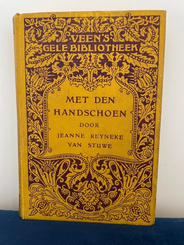 Reyneke Van Stuwe Jeanne | Met den handschoen | 1e druk 1915, Ophalen of Verzenden