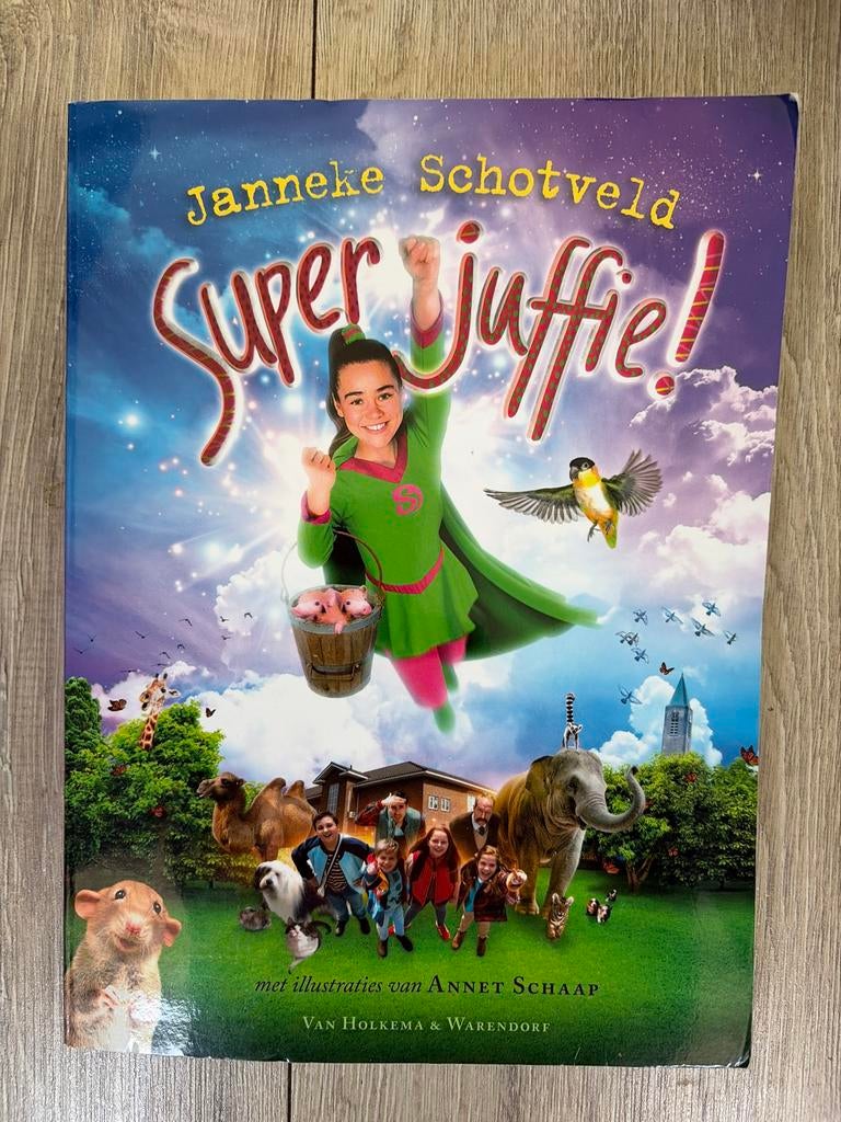 Superjuffie! - Janneke Schotveld (Kinderboek), Ophalen of Verzenden, Zo goed als nieuw, Fictie algemeen