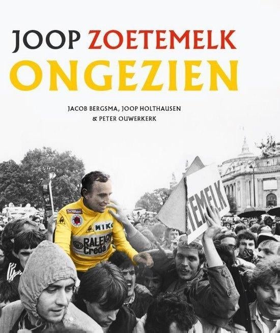 wielerboek- Joop Zoetemelk - titel: Ongezien, Ophalen of Verzenden, Zo goed als nieuw, Lopen en Fietsen