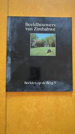 Beeldhouwers van Zimbabwe - Beelden op de Berg 5, Ophalen of Verzenden, Gelezen, Beeldhouwkunst, Onbekend