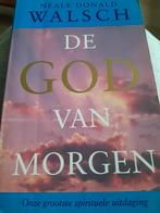 De God van Morgen - Neale Donald Walsch, Achtergrond en Informatie, Ophalen of Verzenden, Zo goed als nieuw, Spiritualiteit algemeen