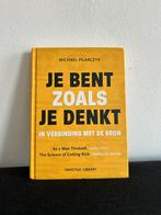Je Bent Zoals Je Denkt - Michael Pilarczyk, Ophalen of Verzenden, Zo goed als nieuw