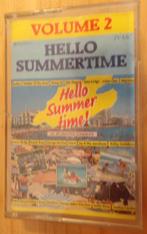 Hello Summertime -Vol: 2, Gebruikt, 1 bandje, Ophalen of Verzenden, Origineel