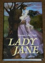 Norma Lee Clark -  Lady Jane  (Hardcover/Gebonden), Boeken, Ophalen of Verzenden, Zo goed als nieuw