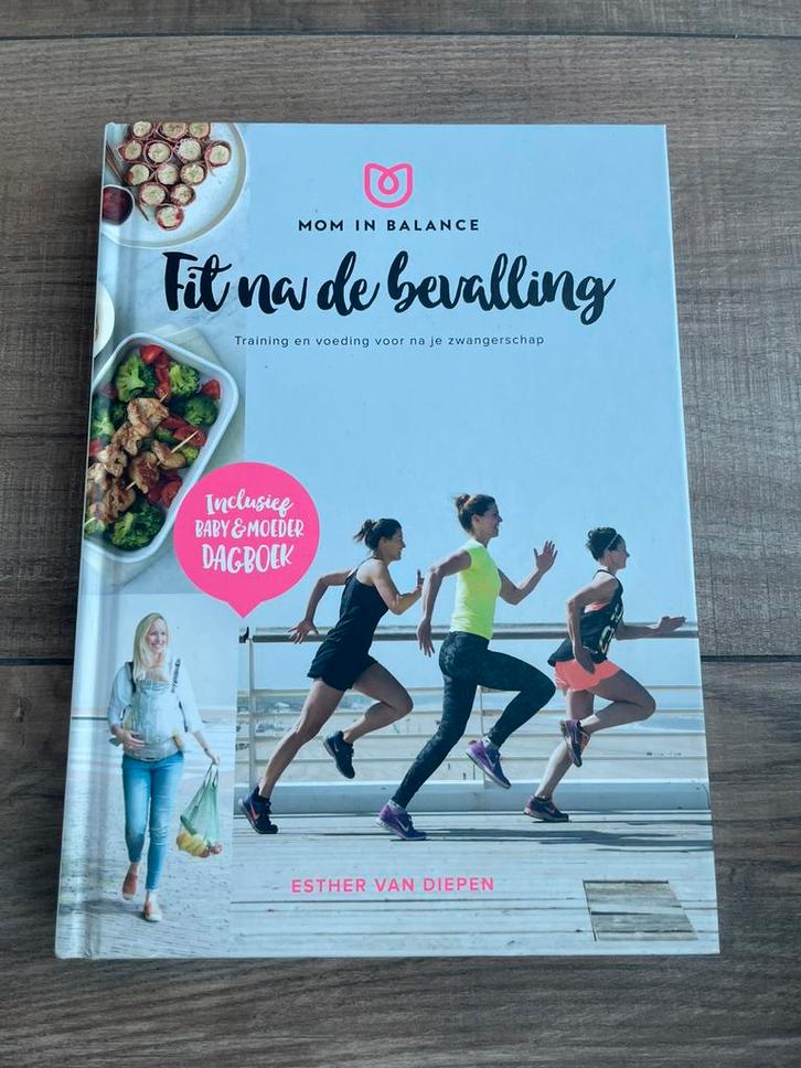 Fit na de bevalling - Mom in balance, Boeken, Zwangerschap en Opvoeding, Gelezen, Zwangerschap en Bevalling, Ophalen of Verzenden