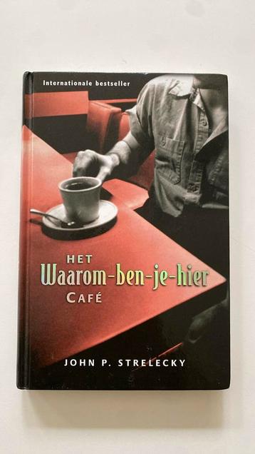 Het waarom ben je hier café; John P. Strelecky beschikbaar voor biedingen