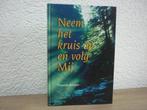 Thomas Boston - Neem het kruis op en volg Mij, Boeken, Gelezen, Christendom | Protestants, Ophalen of Verzenden