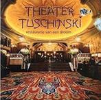 THEATER TUSCHINSKI Restauratie van een droom. Hardcover, Boeken, Kunst en Cultuur | Beeldend, Zo goed als nieuw, Verzenden