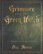 Grimoire fort he Green Witch; Ann Moura; 2016, Verzenden, Zo goed als nieuw, Spiritualiteit algemeen, Overige typen