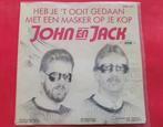 John en Jack-Heb je het ooit gedaan met een masker op je kop, Ophalen, Zo goed als nieuw, Overige formaten, Levenslied of Smartlap